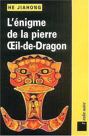 L'énigme de la pierre Oeil-de-Dragon