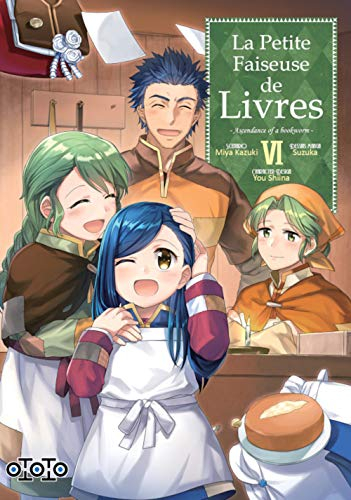 La petite faiseuse de livres : ascendance of a bookworm. Vol. 6 - Miya Kazuki, Suzuka, You Shiina