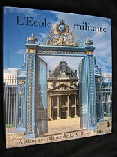 L'École militaire et l'axe Breteuil-Trocadéro : exposition, Paris, mairie du 15e arrondissement, 15 