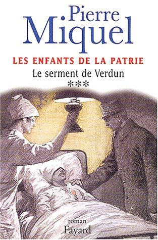 Les enfants de la Patrie. Vol. 3. Le serment de Verdun