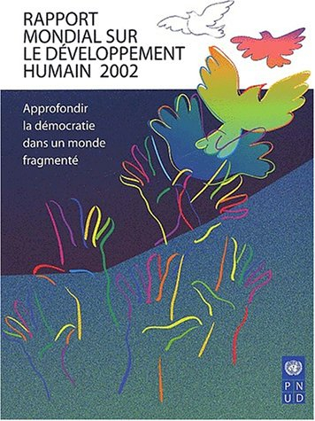 Rapport mondial sur le développement humain 2002 : approfondir la démocratie dans un monde fragmenté