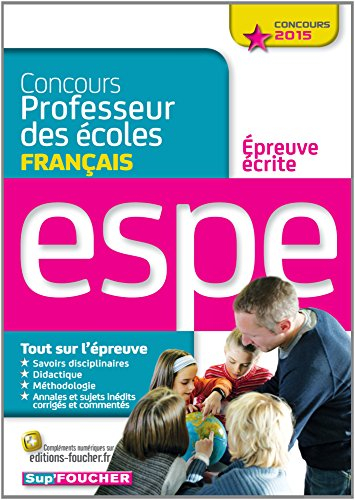 Concours professeur des écoles : épreuve écrite de français : ESPE, concours 2015
