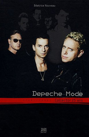 Depeche mode : collector 25 ans, 1981-2006