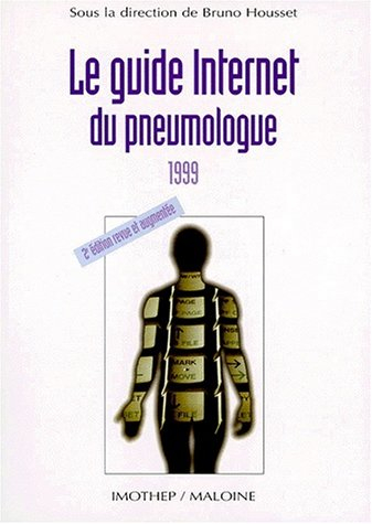 le guide internet pneumologue 1999, 3e édition
