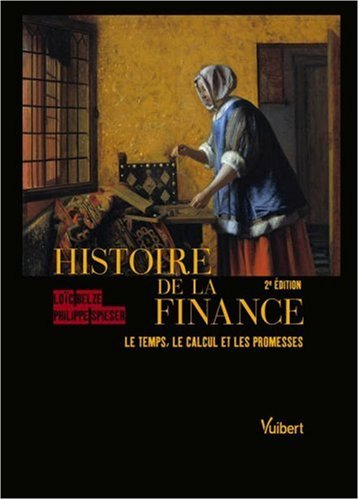 Histoire de la finance : le temps, le calcul et les promesses