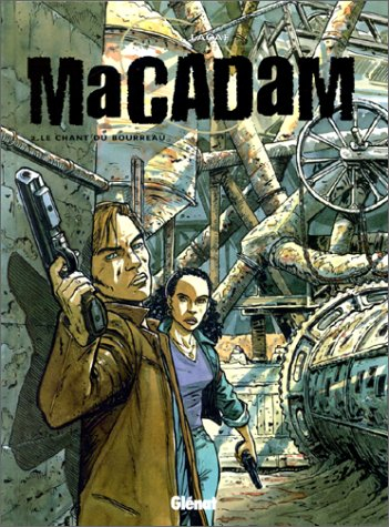 Macadam. Vol. 2. Le chant du bourreau