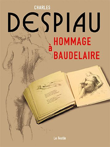 Charles Despiau : hommage à Baudelaire : Musée des beaux-arts de Bordeaux, 18 juin-18 septembre 2005