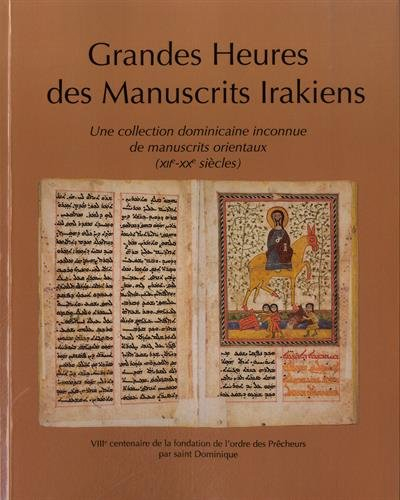 grandes heures des manuscrits irakiens : une collection dominicaine inconnue de manuscrits orientaux