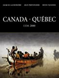 Canada Québec: Synthèse historique 1534-2000