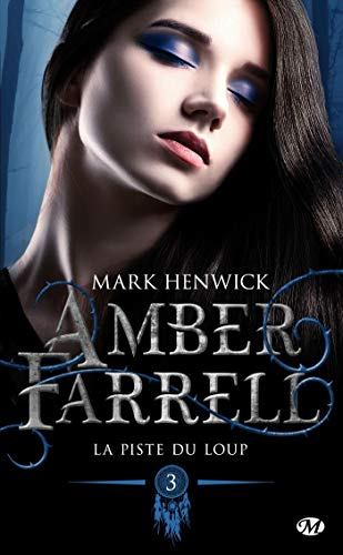 Amber Farrell. Vol. 3. La piste du loup