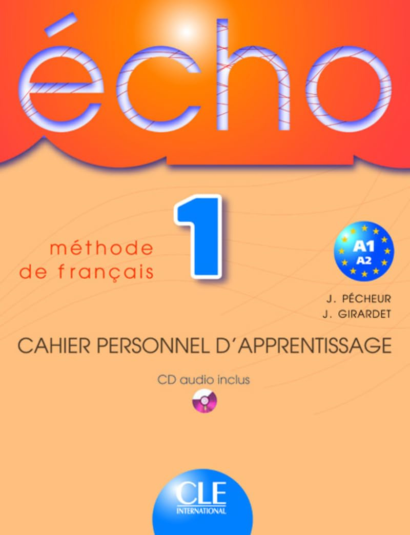 Echo 1, méthode de français, A1-A2 : cahier personnel d'apprentissage