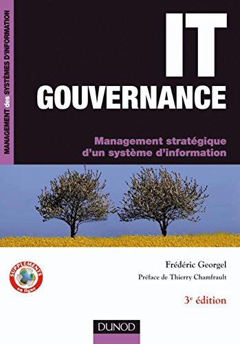 IT gouvernance : management stratégique d'un système d'information