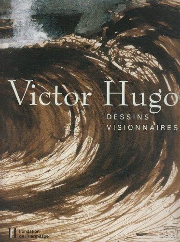 Victor Hugo : dessins visionnaires