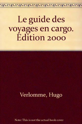 le guide des voyages en cargo 2000