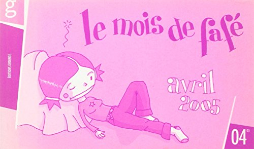 le mois de fafe, avril 2005