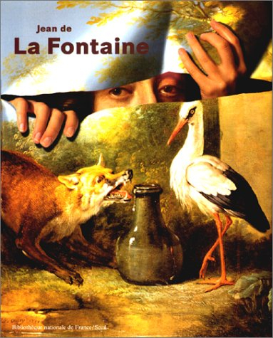 Jean de La Fontaine : exposition, Paris, Bibliothèque nationale de France, Galerie Mansart-Mazarine,
