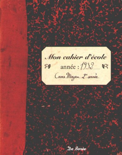 Mon cahier d'école, année 1932, cours moyen 2e année