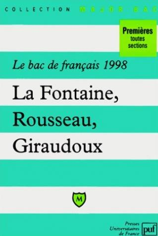 Le bac de français 1998 : La Fontaine, Rousseau, Giraudoux
