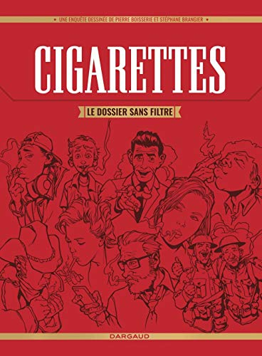Cigarettes : le dossier sans filtre : une enquête dessinée
