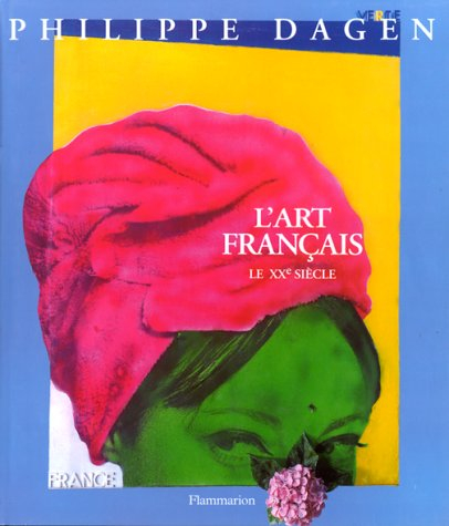 L'art français. Vol. 6. Le XXe siècle : 1905-1995