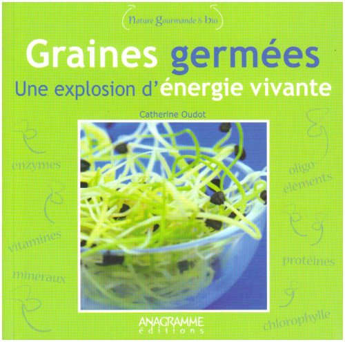 Graines germées : une explosion d'énergie vivante