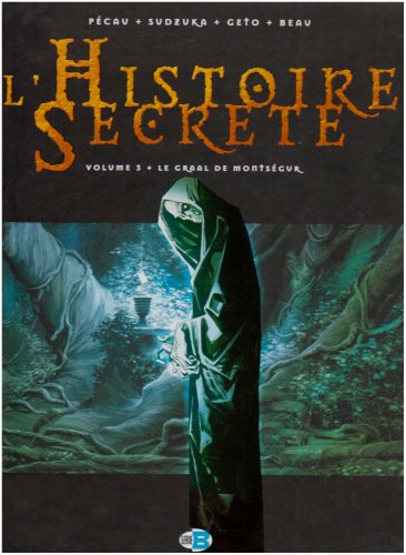 l'histoire secrète (édition vendu en pack), tome 3 : le graal de montségur