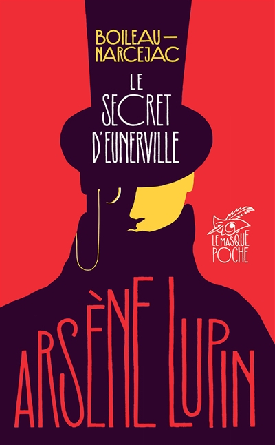 Le secret d'Eunerville : Arsène Lupin