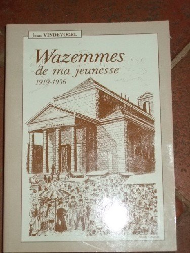 wazemmes de ma jeunesse.1919-1936.