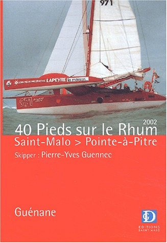40 pieds sur le Rhum 2002 : Saint-Malo - Pointe-à-Pitre