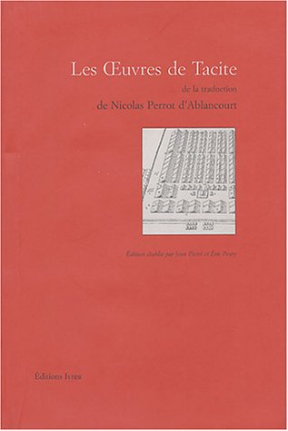 Oeuvres de Tacite de la traduction de Nicolas Perrot d'Ablancourt
