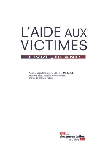 L'aide aux victimes : livre blanc