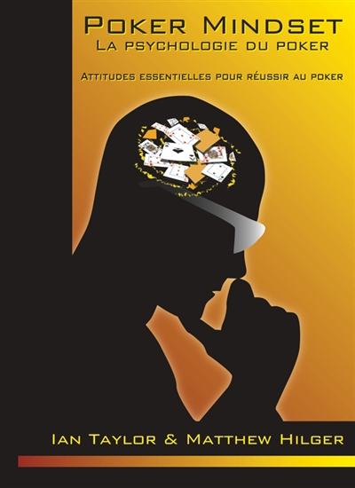 Poker mindset : la psychologie du poker