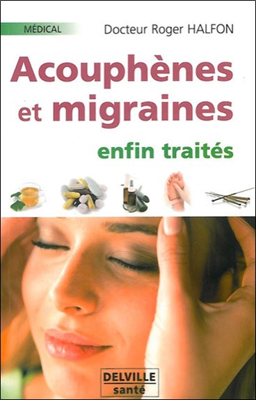 Acouphènes et migraines : enfin traités