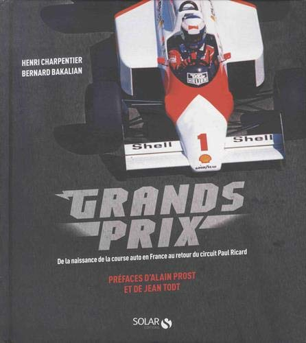 Grands prix : de la naissance de la course auto en France au retour du circuit Paul Ricard