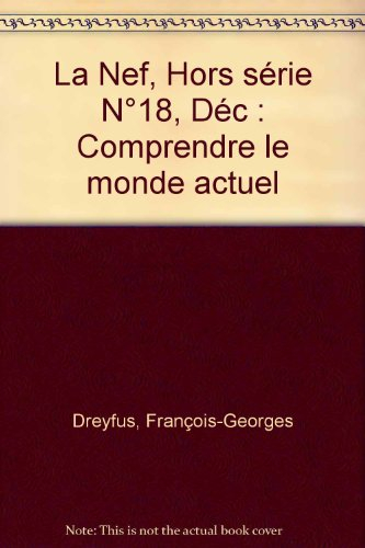 la nef, hors série n,18, déc : comprendre le monde actuel