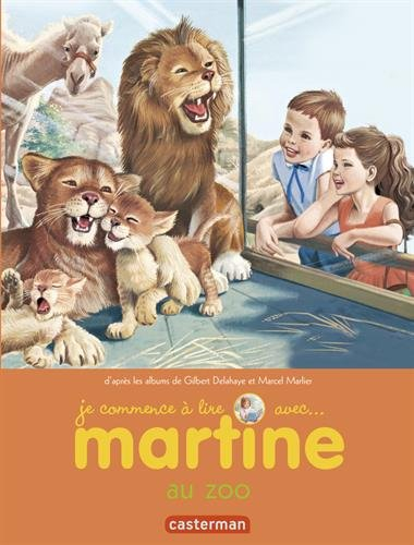 Je commence à lire avec Martine. Vol. 47. Martine au zoo