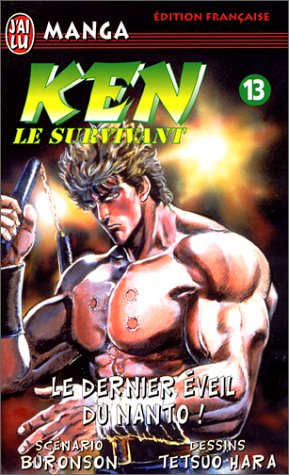Ken le survivant. Vol. 13. Le dernier éveil du Nanto !
