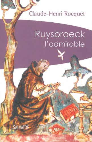 Ruysbroeck l'admirable. Ruysbroeck et la mystique maternelle