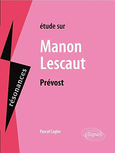 Etude sur Prévost, Manon Lescaut