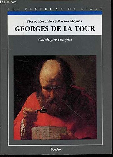 Georges de La Tour : catalogue complet des peintures