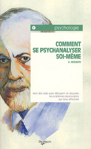 Comment se psychanalyser soi-même ?