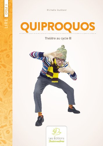 Quiproquos : théâtre au cycle III