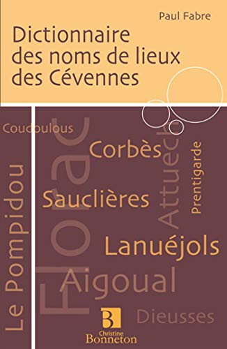 Dictionnaire des noms de lieux des Cévennes