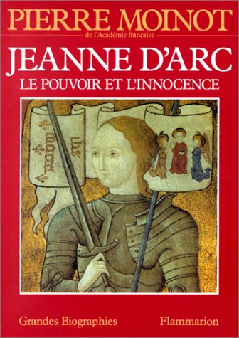 Jeanne d'Arc : le pouvoir et l'innocence