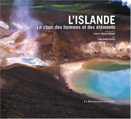 L'Islande : le choc des hommes et des éléments