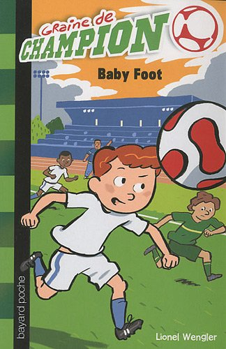 Graine de champion. Vol. 1. Baby foot