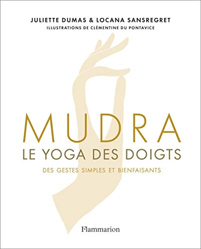Mudra, le yoga des doigts : des gestes simples et bienfaisants