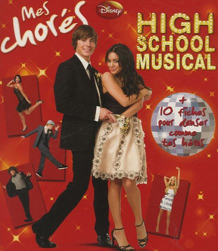High school musical. Mes chorés High school musical