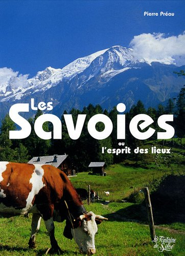 Les Savoies : Un esprit des lieux