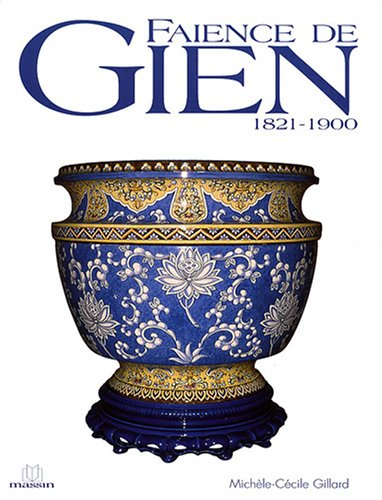 Faïence de Gien, 1821-1900
